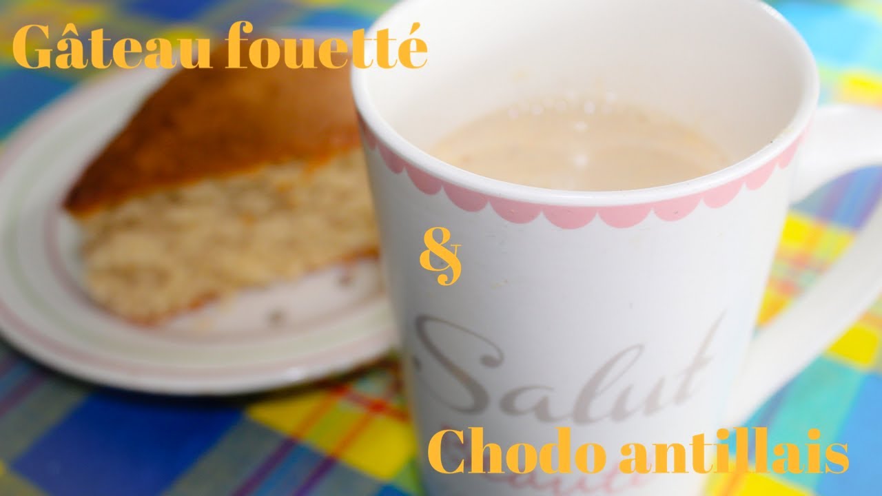 Gteau fouett et chodo Guadeloupen  Recette antillaise