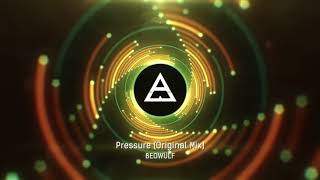 Beowülf - Pressure (Original Mix)