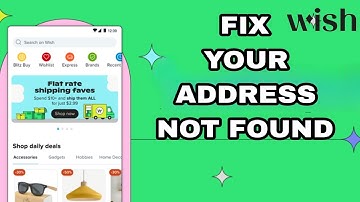 How To Fix And Solve Wish App Your Address Not Found | Final Solution