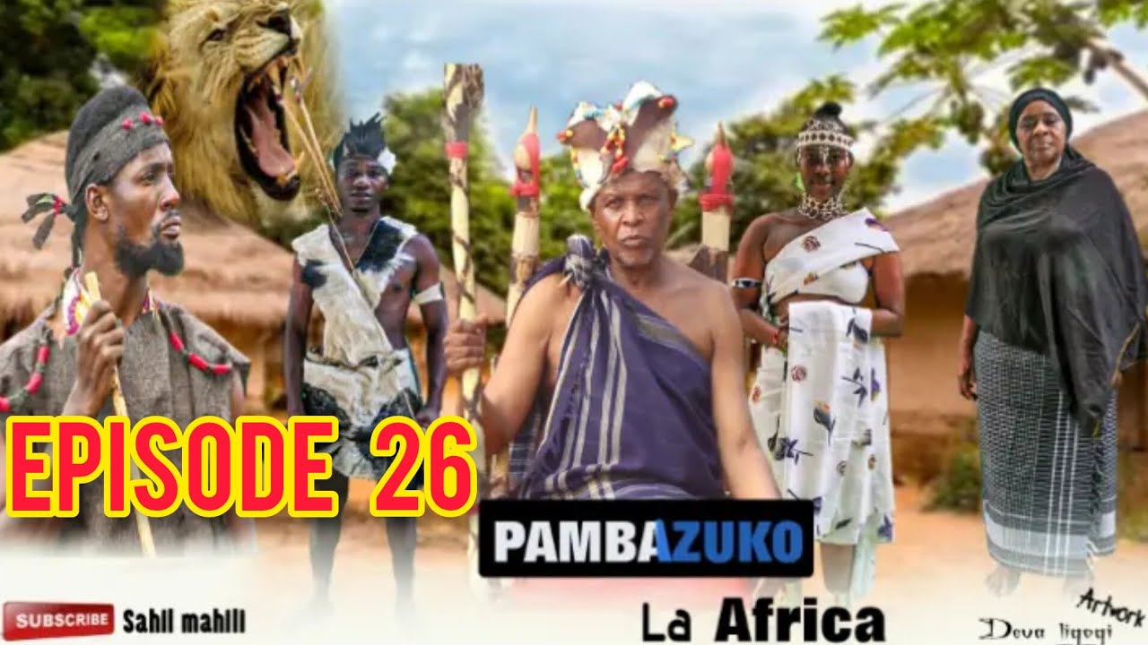 PAMBAZUKO LA AFRICA ep 26 #sahilmahili #stivemweusi #clamvevo #comedy #dunia #movie #film #asmafilm