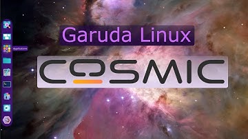 Garuda Linux - Cosmic Edition
