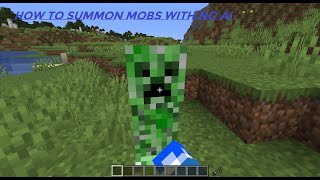 How to Summon mobs with no AI