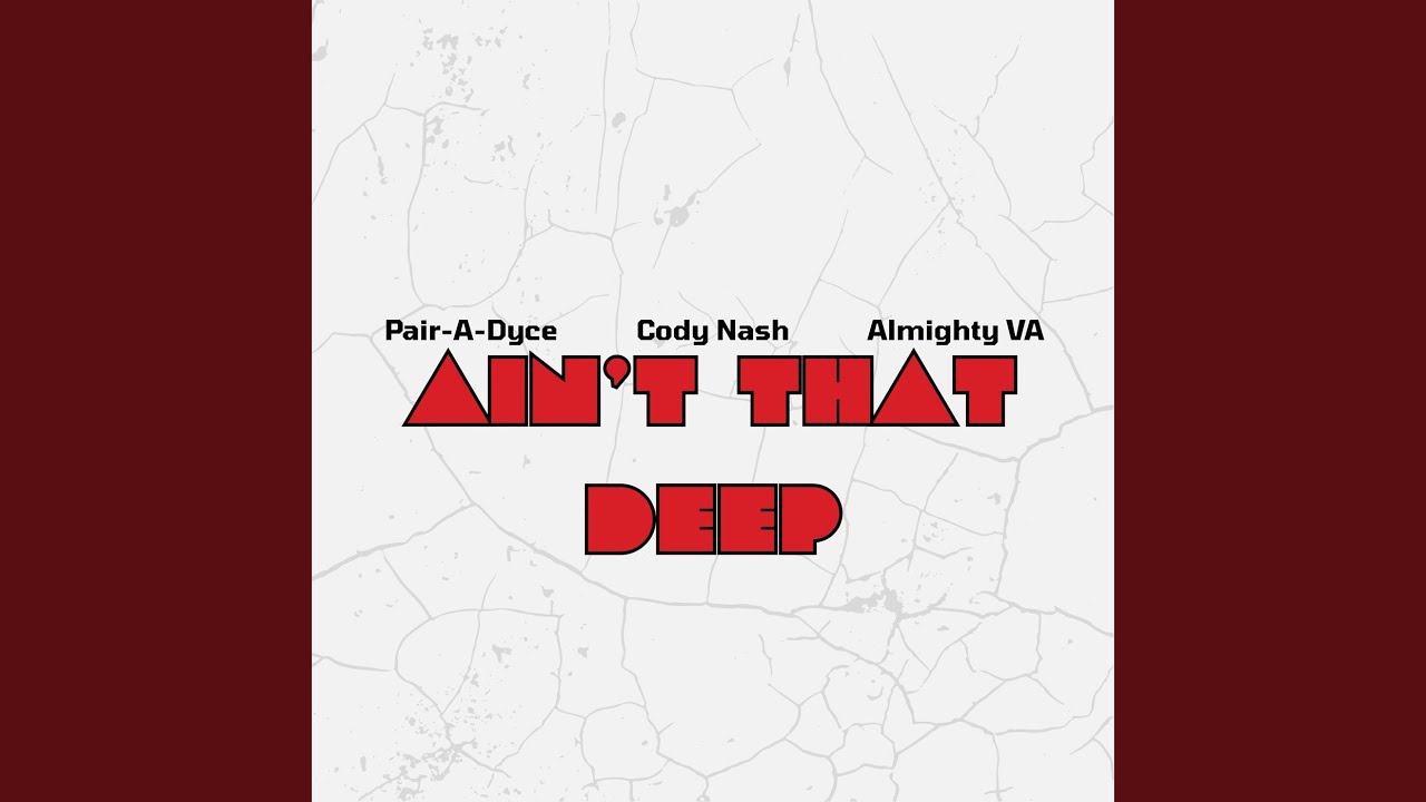 YouTube에서 Ain't That Deep 보기 YouTube에서 Ain't That Deep 보기
