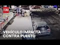 Captan momento en que vehículo choca con puesto, en Iztacalco - Las Noticias