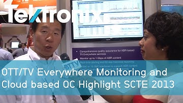 OTT/ TV Everywhere Monitoring and Cloud based QC highlight SCTE 2013