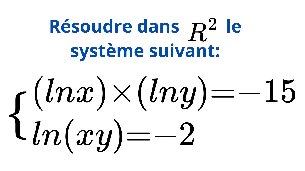 Système d'équations à deux inconnues comportant ln