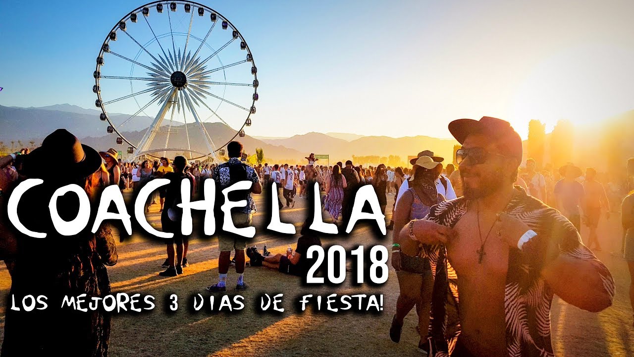 Coachella 2018 Cuanto cuesta ir a Coachella y todos los detalles