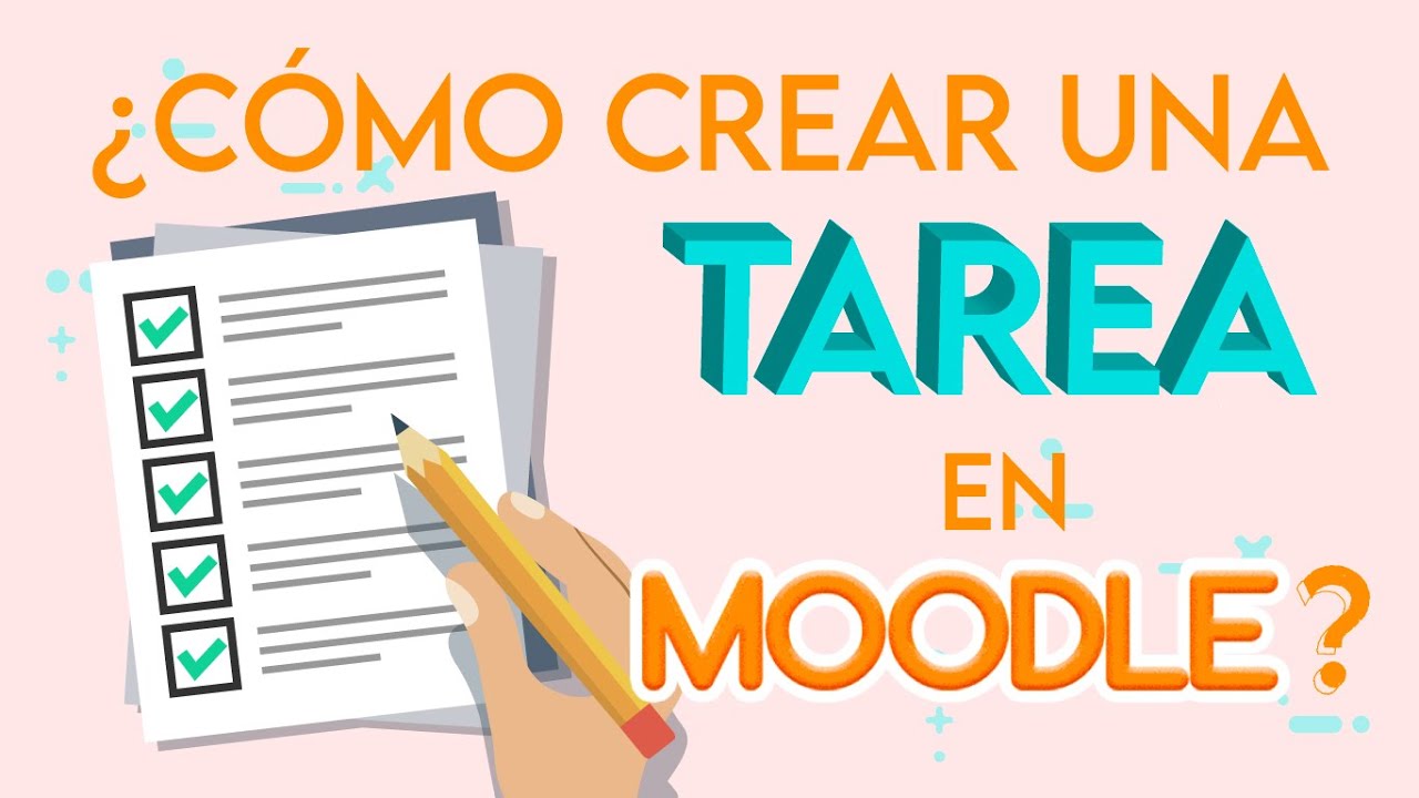 Profesor* ¿Cómo crear una Tarea en la plataforma Moodle? - YouTube