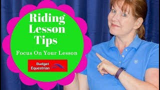 Riding Lesson Tips (Focus On The Lesson)