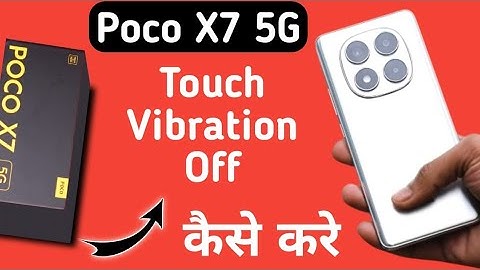 Poco X7 5G touch vibration kaise off kare, how to stop touch vibration in poco, disable vibration in
