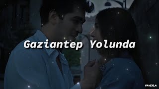 CEM-ADRİAN - GAZİANTEP YOLUNDA  Sözleri (Lyrics) Resimi