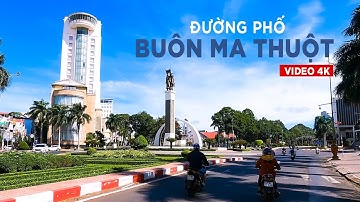 Đường phố Buôn Ma Thuột | 4K