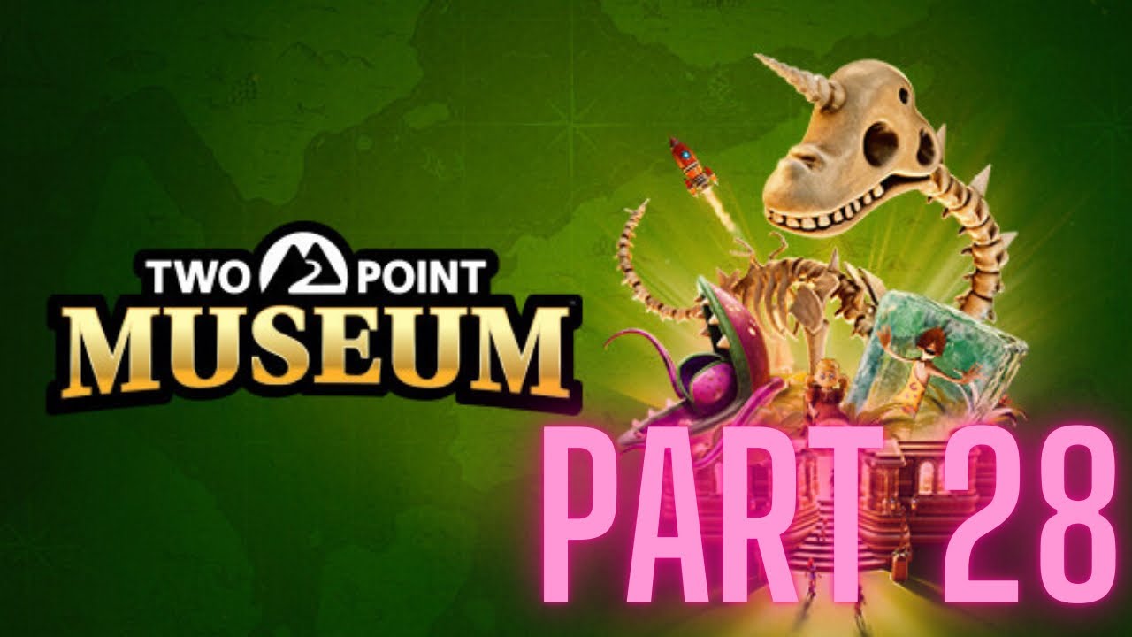 Let’s Play Two Point Museum Part 28 - YouTube