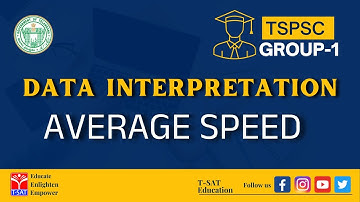 DATA INTERPRETATION - AVERAGE SPEED  || TSPSC GROUP-1 || T-SAT