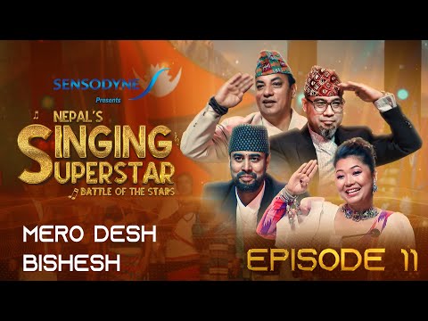 Nepal’s Singing Superstar "Battle of the Stars" || Episode - 11 || SANJAYA/ SATYARAJ/SWAROOP /MILAN