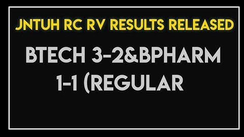 JNTUH 3-2 BTECH /BPHARM 1-2 RC/RV RESULTS 2022 ||JNTUH UPDATES 2022 ||JNTUH RESULTS 2022 ||