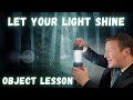 Let your light shine  object lesson for sunday school