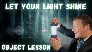 Let Your Light Shine | Object lesson for Sunday school