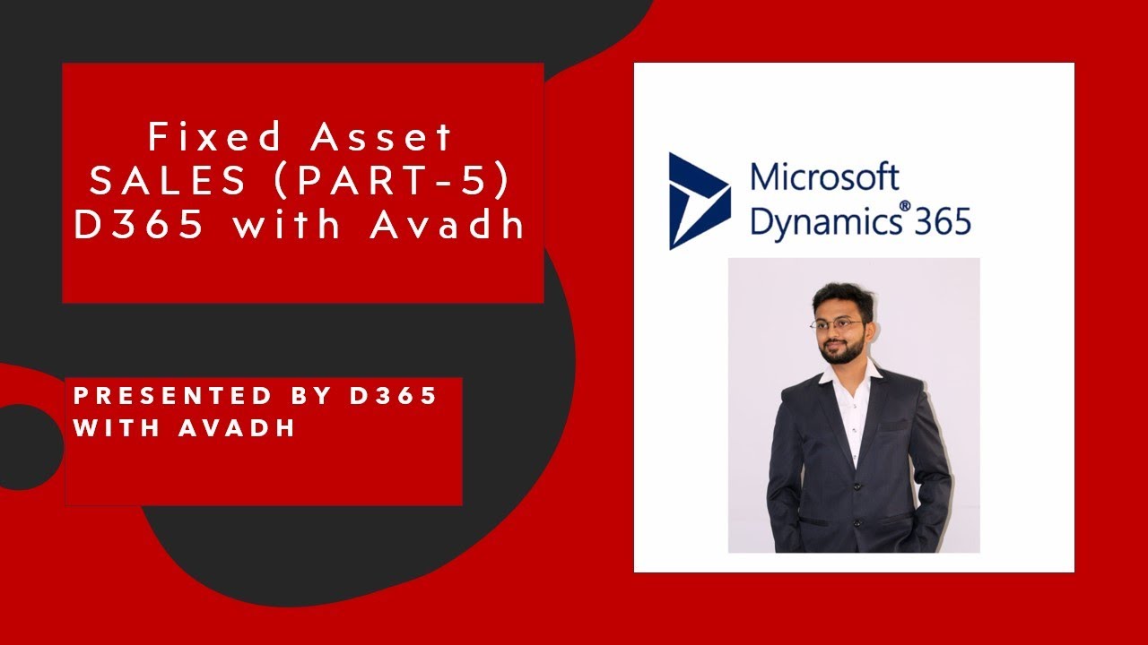 Fixed Asset Sale (Part -5) | Dynamics 365 Finance and Operation #d365fo ...