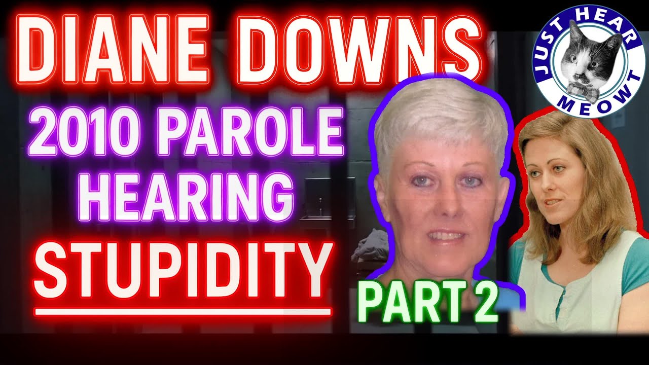 DIANE DOWNS - FULL 2010 PAROLE HEARING - PART 2 - YouTube