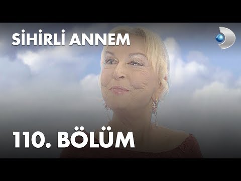 Sihirli Annem 110. Bölüm - Full Bölüm