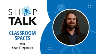 Classroom Spaces with Sean Fitzpatrick