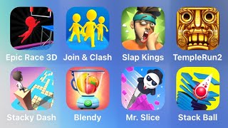 Epic Race 3D, Join Clash 3D, Slap Kings, Temple Run 2, Stacky Dash, Blendy, Mr Slice, Stack Ball screenshot 4