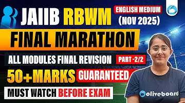 JAIIB RBWM Final Revision All Modules | Part 2/2 | RBWM Maha Marathon | JAIIB Nov 2025 | RBWM JAIIB