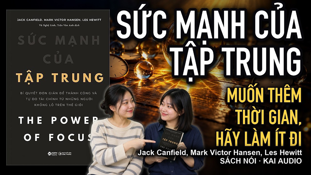 Tóm tắt sách Sức Mạnh Của Tập Trung – Jack Canfield: 5 ý chính