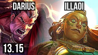 DARIUS vs ILLAOI (TOP) | 8 solo kills, 300+ games, 13/4/9, Dominating | EUW Grandmaster | 13.15