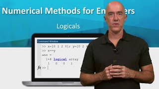 Logicals in MATLAB | Lecture 8 | Numerical Methods for Engineers