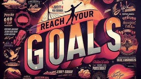 Master Your Goals: The Ultimate Guide to Setting and Achieving
