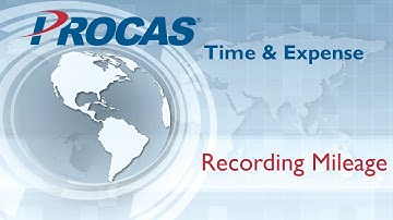 PROCAS Expense: Recording Mileage (Video 3.07)