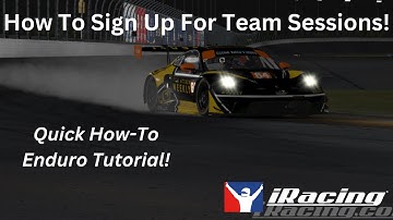 iRacing - How To Sign Up For Team Sessions!