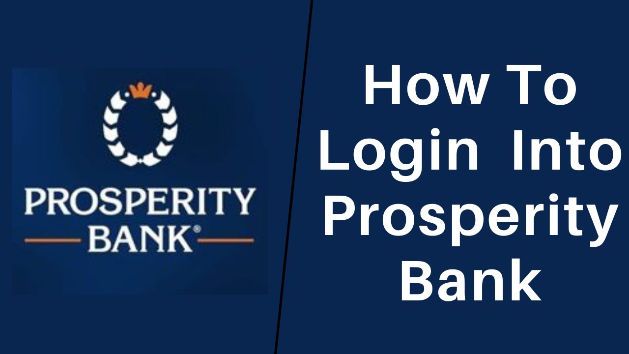 How to Login to the Prosperity Bank Sign In