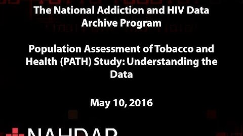 Population Assessment of Tobacco and Health (PATH) Study: Understanding the Data