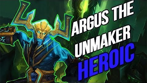 Argus the Unmaker -  Heroic