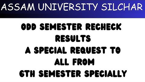 Odd Semester CBCS Recheck Reevaluation Result Update| Assam University Silchar| Kali Charan Deb