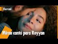 Miran and Reyyan's Love Song 🎵 | Hercai @hercaiespanol