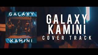 Galaxy Kamini (Cover)