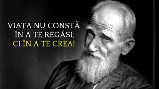 ACESTE CUVINTE MI-AU DESCHIS OCHII ! CELE MAI BUNE CITATE ALE LUI GEORGE BERNARD SHAW !