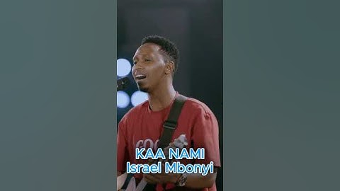 Thumbnail of KAA NAMI ISRAEL MBONYI