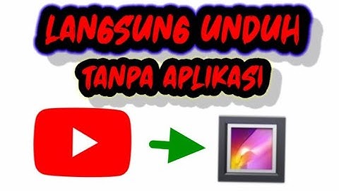 Cara Downlaod Vidio YOUTUBE langsung Masuk ke GALERI _Dengan mudah