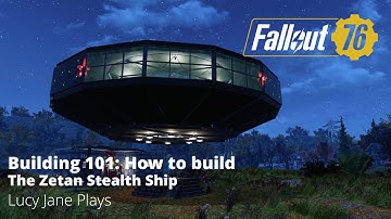 Fallout 76 - Building 101 - How to build the Zetan UFO Stealth Ship