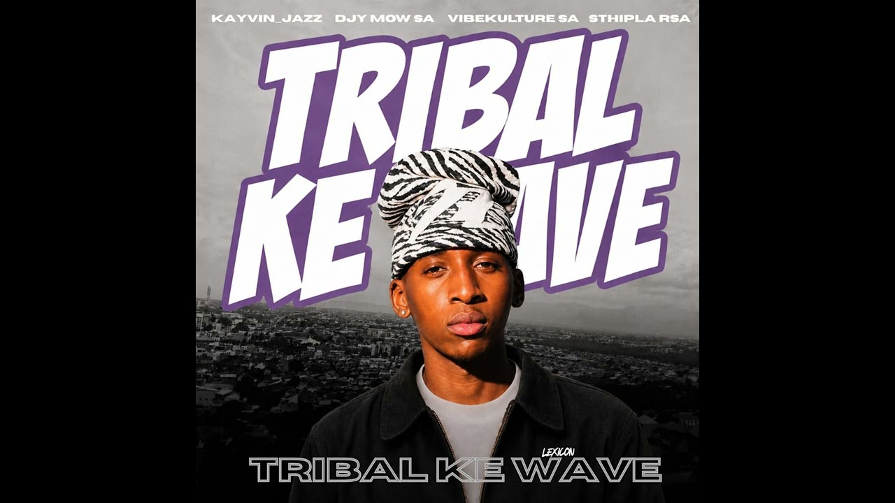 Kayvin_Jazz x DjY Mow Sa x Vibekulture Sa x Sthipla rsa (Officail Audo)