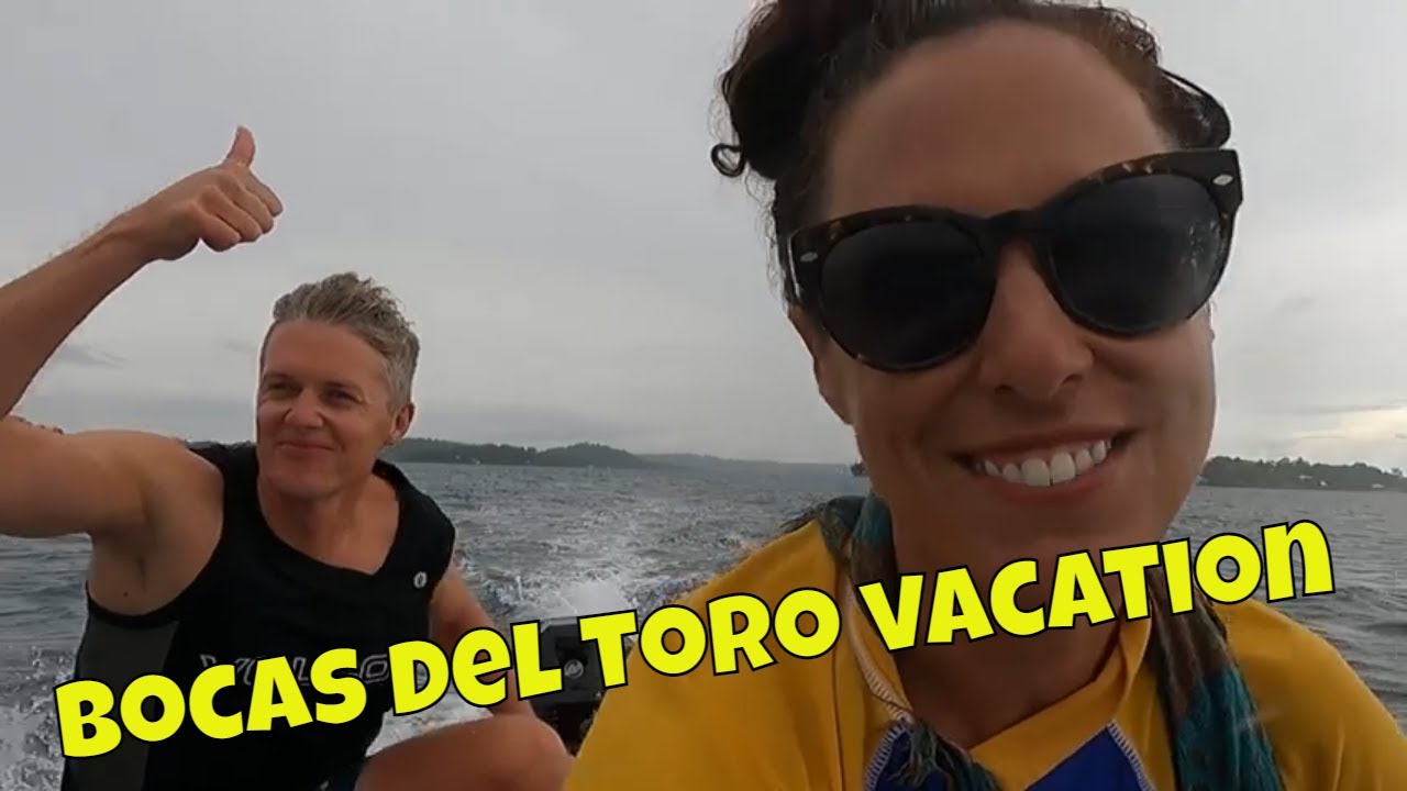 The Perfect Bocas del Toro Vacation Episode 75