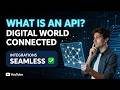 How APIs Connect the Digital World