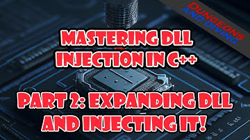 Mastering DLL Injection in C++ | Part 2: Modifying DLL and Injecting it!!