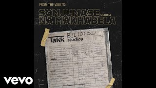 Somjumase Na Makhabela  Niyamuzwa Yini  