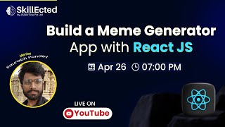 Build a Meme Generator App Using React!